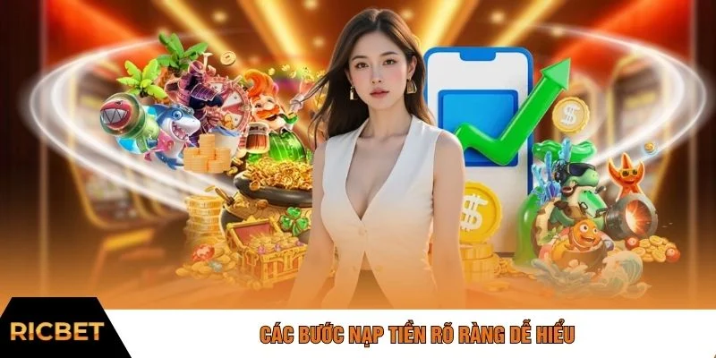 Các bước nạp tiền rõ ràng dễ hiểu