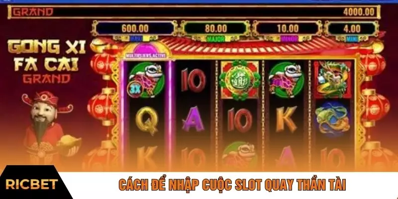 Cách để nhập cuộc slot quay thần tài