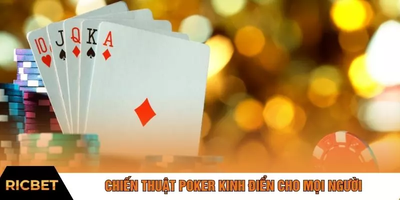 Chiến thuật Poker kinh điển cho mọi người
