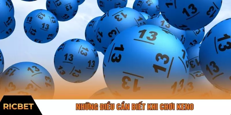 Những điều cần biết khi chơi keno