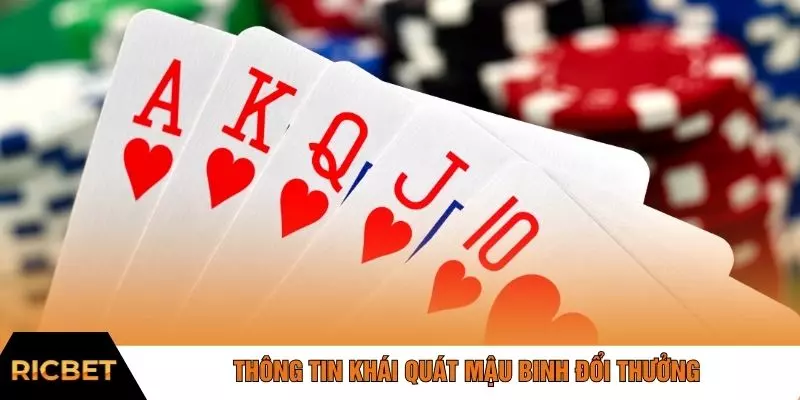 Thông tin khái quát mậu binh đổi thưởng