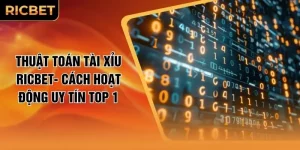 Thuật Toán Tài Xỉu RICBET- Cách Hoạt Động Uy Tín Top 1
