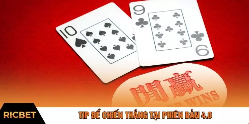 Tip để chiến thắng tại phiên bản 4.0