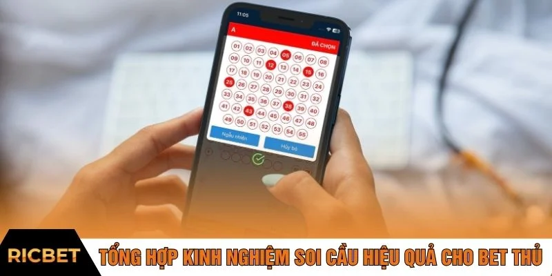 Tổng hợp kinh nghiệm soi cầu hiệu quả cho bet thủ