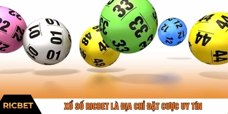 Xổ số RICBET là địa chỉ đặt cược uy tín